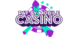 Pay By Mobile Casino
